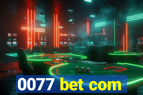 0077 bet com